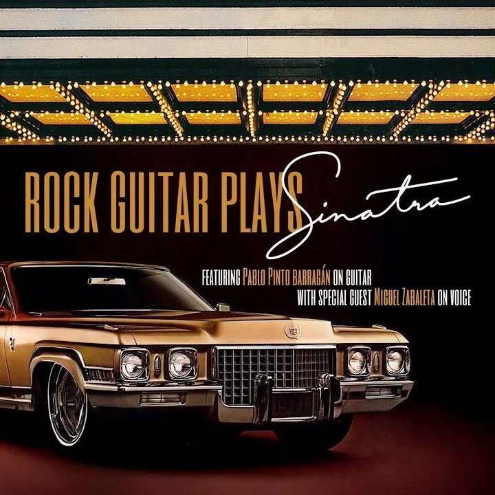 “Rock Guitar Plays Sinatra”, el álbum fusión de rock y elegancia clásica que une a dos grandes músicos chilenos
